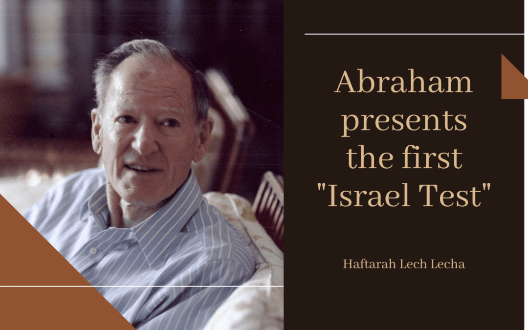 Haftarah Lech Lecha: Abraham Presents the First “Israel Test”